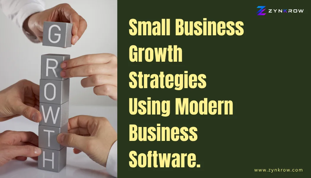 Small Business Growth Strategies using modern business software to improve productivity and operational efficiency.